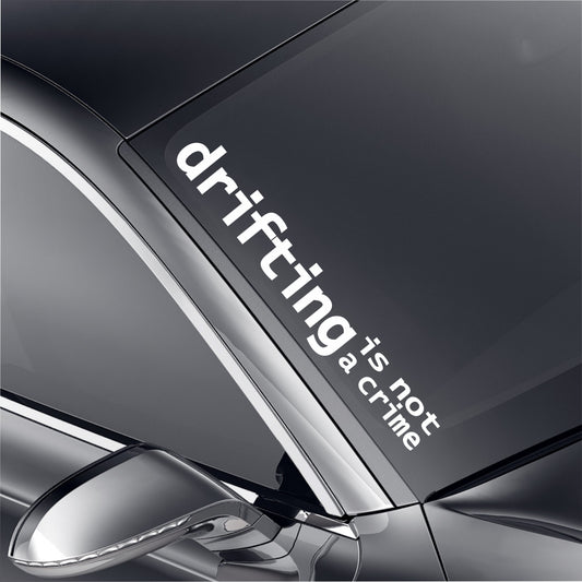 Drifting is not a Crime Aufkleber in 24 Farben 55x8,5cm